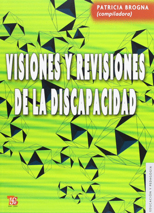 VISIONES Y REVISIONES DE LA DISCAPACIDAD