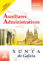 TEMARIO Y TEST AUXILIARES ADMINISTRATIVOS XUNTA DE GALICIA