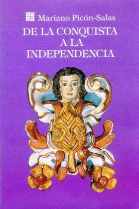 DE LA CONQUISTA A LA INDEPENDENCIA