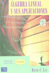 ALGEBRA LINEAL Y SUS APLICACIONES + CD-ROM 2ºEDIC ACTUALIZAD