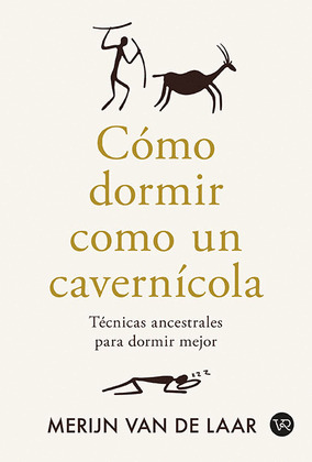 COMO DORMIR COMO UN CAVERNICOLA