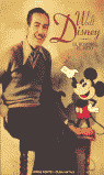 WALT DISNEY: EL HOMBRE, EL MITO. BIOGRAFIA