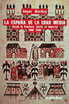 ESPAÑA DE LA EDAD MEDIA DESDE LA FRONTERA HASTA...