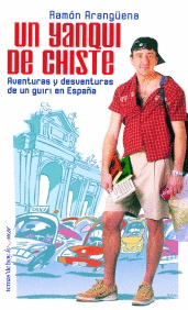 THHU. UN YANQUI DE CHISTE. AVENTURAS Y DESV.GIRI EN ESPAÑA
