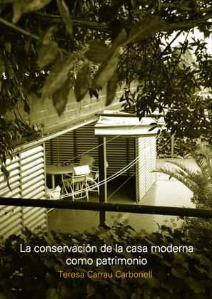 LA CONSERVACIÓN DE LA CASA MODERNA COMO PATRIMONIO