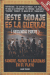 ESTE RODAJE ES LA GUERRA 2ª PARTE