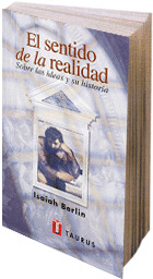 TP. EL SENTIDO DE LA REALIDAD. SOBRE LAS IDEAS Y SU HISTORIA