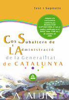 COS SUBALTERN ADMINISTRACIÓ GENERALITAT CATALUNYA - TEST SUPÒSITS PRÀC