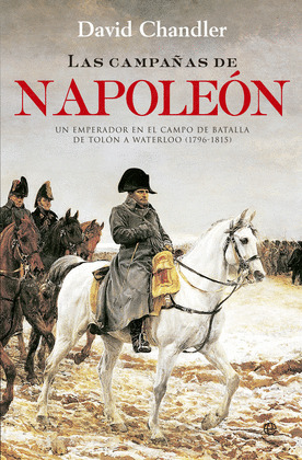 CAMPAÑAS DE NAPOLÉON, LAS