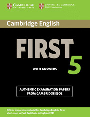 CAMBRIDGE ENGLISH FIRST 5 STUDENT BOOK WITH ANSWERS