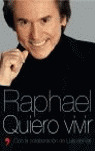 RAPHAEL QUIERO VIVIR