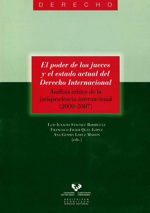EL PODER DE LOS JUECES Y EL ESTADO ACTUAL DEL DERECHO INTERNACIONAL. ANÁLISIS CR