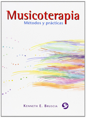 MUSICOTERAPIA. MÉTODOS Y PRÁCTICAS
