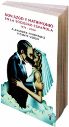 NOVIAZGO Y MATRIMONIO VIDA ESPAÑOLA 1974-2004