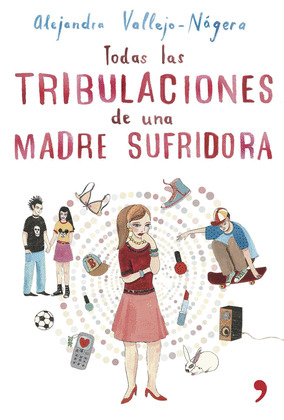 LAS TRIBULACIONES DE UNA MADRE SUFRIDORA