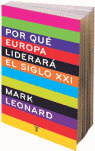 TC. POR QUE EUROPA LIDERARA EL SIGLO XXI