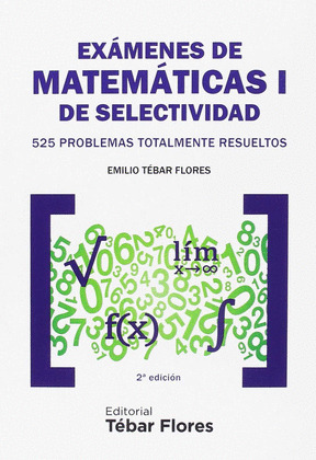 EXAMENES DE MATEMATICAS I DE SELECTIVIDAD