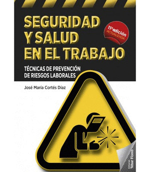 SEGURIDAD Y SALUD EN EL TRABAJO (11ª EDICIÓN)