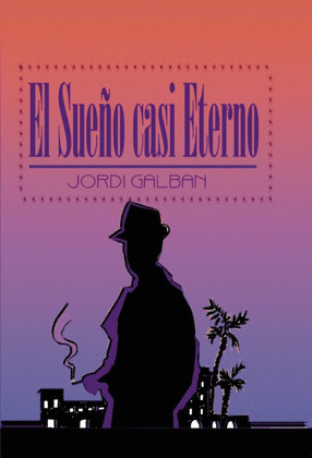 EL SUEÑO CASI ETERNO