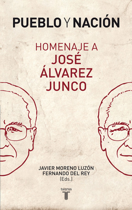 PUEBLO Y NACION. HOMENAJE A JOSE ALVAREZ JUNCO