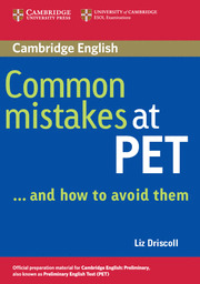COMMON MISTAKES AT PET ... AND HOW TO AVOID THEM