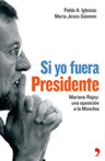 SI YO FUERA PRESIDENTE