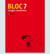 BLOC, LENGUA CASTELLANA, EDUCACIÓN PRIMARIA, 2 CICLO. CUADERNO 7