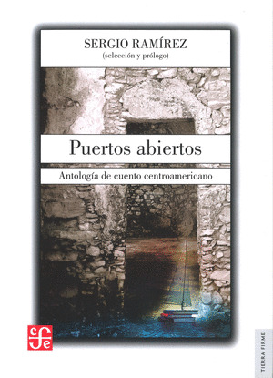 PUERTOS ABIERTOS. ANTOLOGIA DE CUENTO CENTROAMERICANO