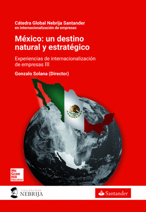 BL MEXICO: UN DESTINO NATURAL Y ESTRATEGICO. LIBRO DIGITAL