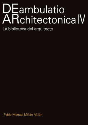 DEAMBULATIO ARCHITECTONICA IV