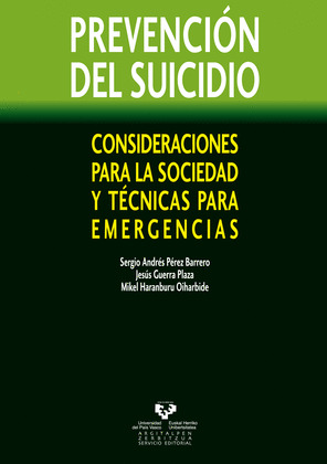 PREVENCIÓN DEL SUICIDIO. CONSIDERACIONES PARA LA SOCIEDAD Y TÉCNICAS PARA EMERGE