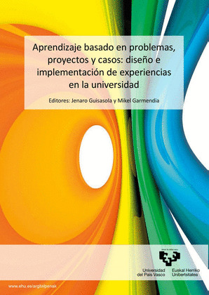 APRENDIZAJE BASADO EN PROBLEMAS, PROYECTOS Y CASOS: DISEÑO E IMPLEMENTACIÓN DE E