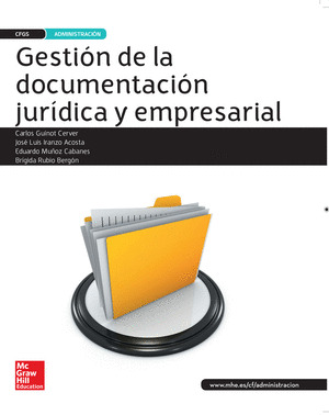 BL GESTION DE LA DOCUMENTACION JURIDICA Y EMPRESARIAL GS. LIBRO DIGITAL.