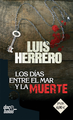 LOS DIAS ENTRE EL MAR Y LA MUERTE