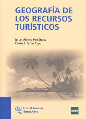 GEOGRAFIA DE LOS RECURSOS TURISTICOS