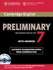 CAMBRIDGE ENGLISH PET PRELIMINARY 7 WITH ANSWERS WITH 2 AUDIO CDS
