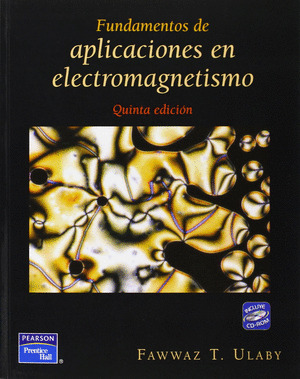 FUNDAMENTOS DE APLICACIONES EN ELECTROMAGNETISMO (QUINTA EDICION, 2007)
