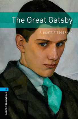 OXFORD BOOKWORMS LIBRARY 5: THE GREAT GATSBY. DIGITAL PACK