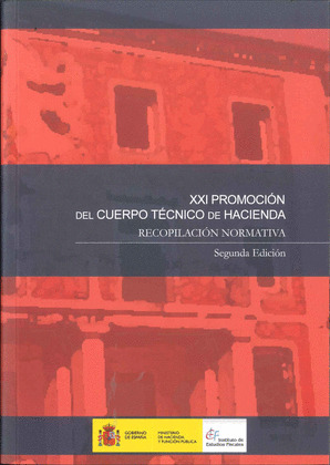 XXI PROMOCIÓN DEL CUERPO TÉCNICO DE HACIENDA. RECOPILACIÓN NORMATIVA