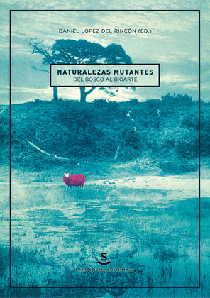 NATURALEZAS MUTANTES