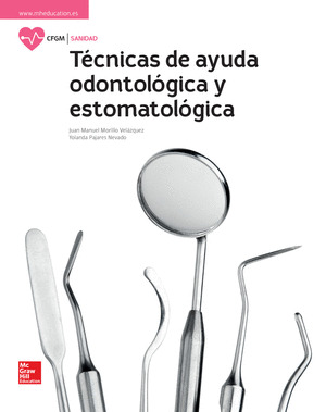 LA TECNICAS DE AYUDA ODONTOLOGICA Y ESTOMATOLOGICA GM. LIBRO ALUMNO.