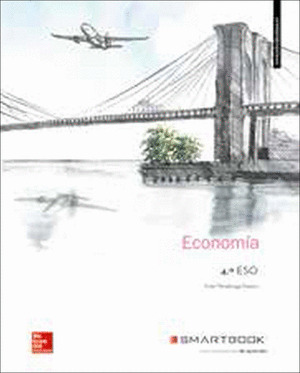 LA+SB - ECONOMIA 4 ESO. LIBRO ALUMNO. LIBRO ALUMNO + SMARTBOOK.