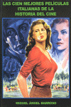 CIEN MEJORES PELICULAS ITALIANAS DE LA HISTORIA DEL CINE