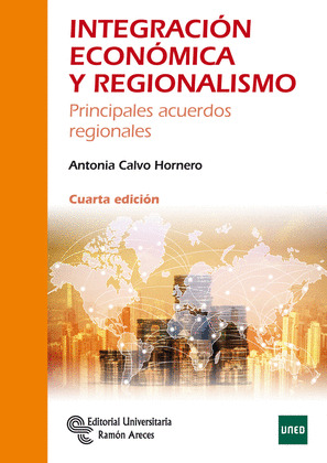 INTEGRACIÓN ECONÓMICA Y REGIONALISMO (UNED) 4ª ED.