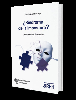 SINDROME DE LA IMPOSTORA?, ARIAS GAGO, BEATRIZ, ISBN: 9788499614397