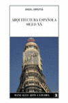 ARQUITECTURA ESPAÑOLA. SIGLO XX