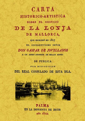 CARTA SOBRE EL EDIFICIO DE LA LONJA EN MALLORCA