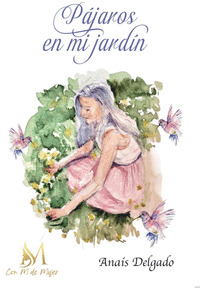 PÁJAROS EN MI JARDÍN