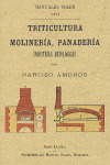 TRITICULTURA, MOLINERIA Y PANADERIA