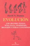 EVOLUCION. LOS GRANDES TEMAS: SEXO, RAZA, FEMINISMO, RELIGION Y OTRAS CUESTIONES
